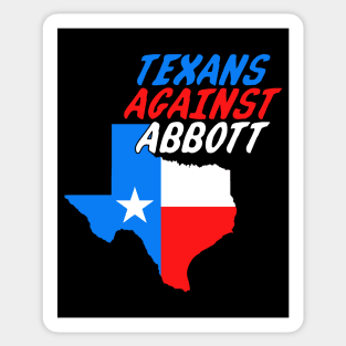 Texans Against Abbott (Huge on black) Sticker